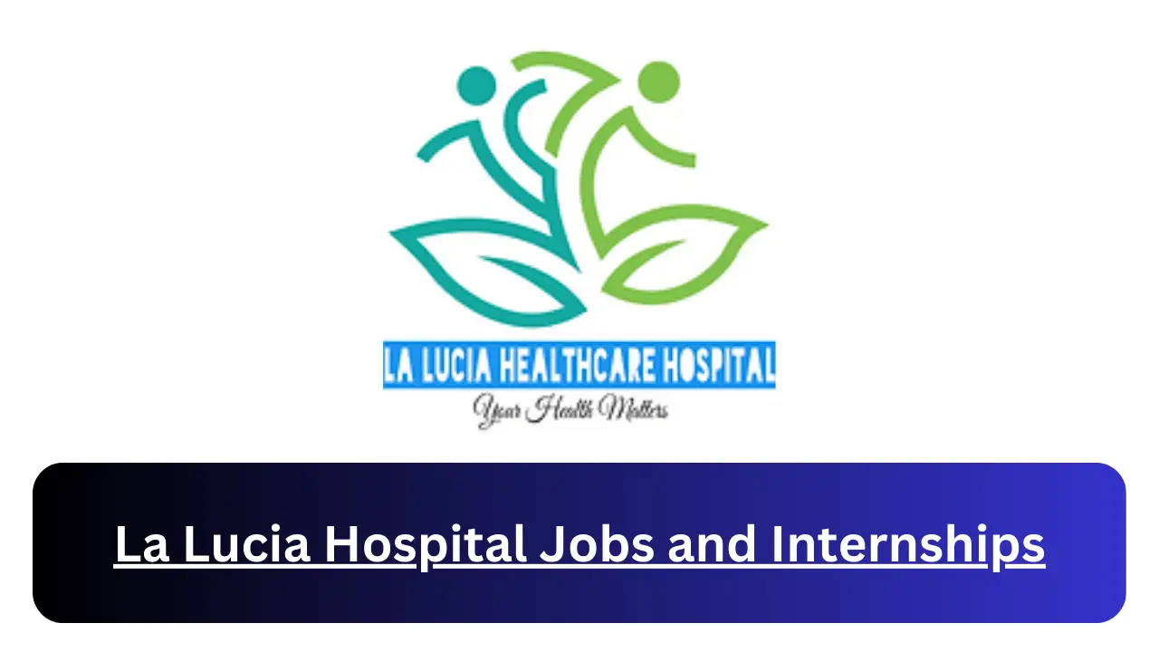Current x1 La Lucia Hospital Jobs April 2024, Fill Online Application @www.laluciahospital.com