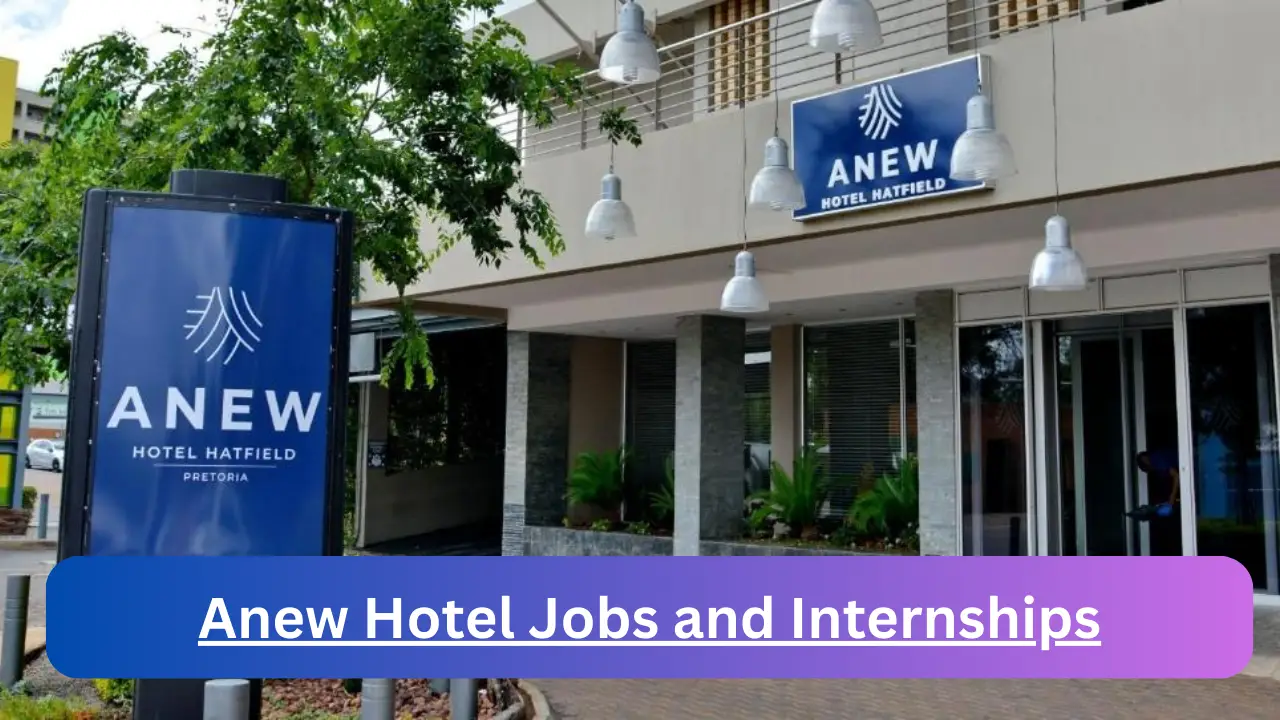 Anew Hotel Jobs 2024 | Apply for May x26 Maintenance Manager, General Manager, Assistant General Manager Vacancies