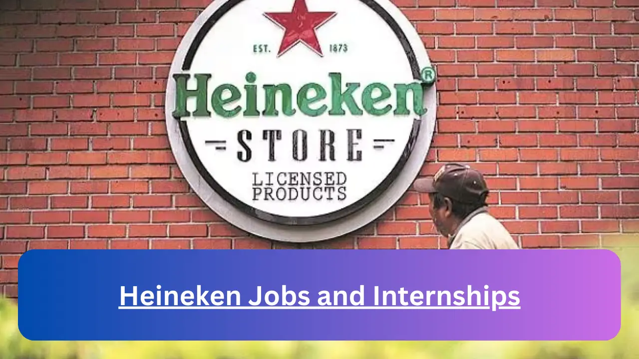 Current x12 Heineken Jobs April 2024, Fill Online Application @theheinekencompany.com Vacancies