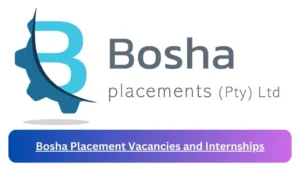 Current x1 Bosha Placement Jobs April 2024, Fill Online Application @www.bosha.co.za