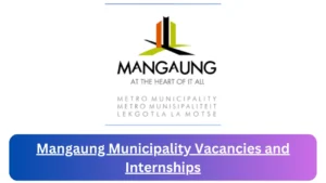 Current x1 Mangaung Municipality Jobs and Internship April 2024, Fill Online Application @www.mangaung.co.za Vacancies