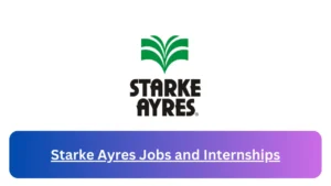 Current x3 Starke Ayres Jobs April 2024, Fill Online Application @www.starkeayres.com Vacancies