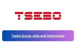 Current x17 Tsebo Group Jobs and Internships April 2024, Fill Online Application @tsebo.erecruit.co Vacancies