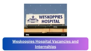 Current x1 Weskoppies Hospital Jobs and Internship April 2024, Fill Online Application @jobs.gauteng.gov.za Vacancies