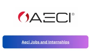 Current x12 Aeci Jobs April 2024, Fill Online Application @aeci.erecruit.co Vacancies