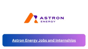 Current x12 Astron Energy Jobs April 2024, Fill Online Application @www.astronenergy.co.za Vacancies
