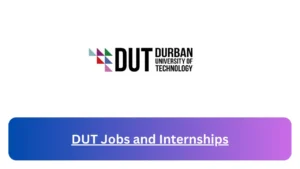 Current x7 DUT Jobs April 2024, Fill Online Application @www.dut.ac.za Vacancies