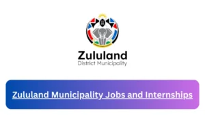 Current x12 Zululand Municipality Jobs April 2024, Fill Online Application @www.zululand.org.za Vacancies