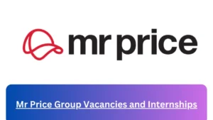 Current x11 Mr Price Group Jobs April 2024, Fill Online Application @www.mrpricegroup.com Vacancies