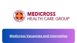 Current x5 Medicross Jobs April 2024, Fill Online Application @www.netcare.co.za Vacancies